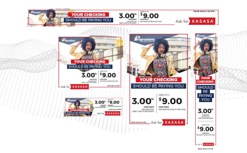 Digital Ad examples featuring Progressions Credit Union Kasasa Cash Back Checking
